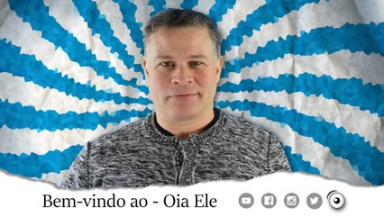 Bem-vindo ao - Oia Ele (Portugiesisch)