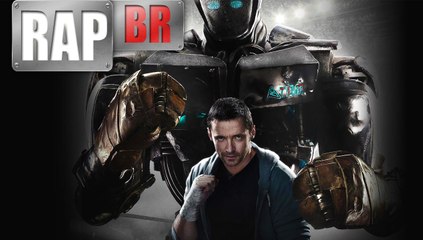 Rap do Gigantes de Aço ( Real Steel ) Rap Tributo