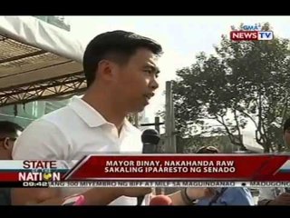 SONA: Mayor Binay, nakahanda raw sakaling ipaaresto ng Senado