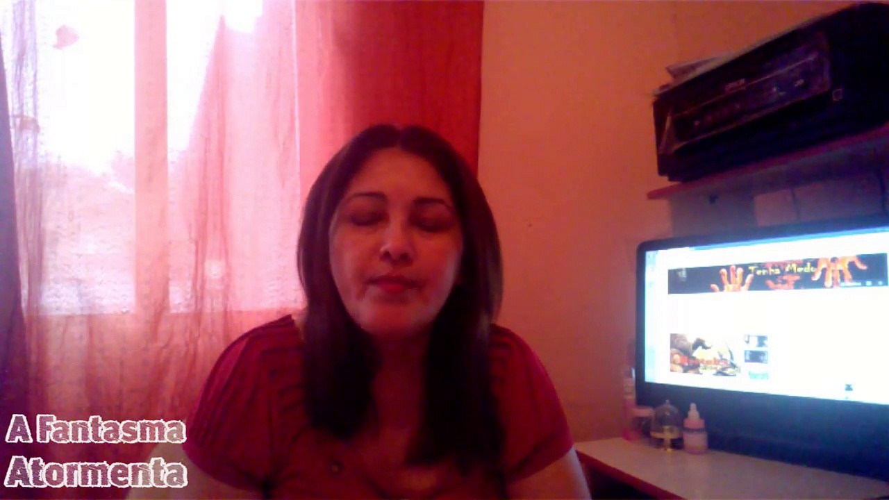 Video#40  A Fantasma Atormentada