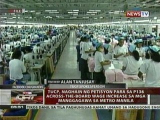 TUCP, naghain ng petisyon para sa P136 across-the-board wage increase sa mga manggagawa sa MM