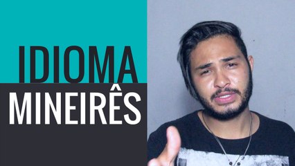 IDIOMA MINEIRÊS