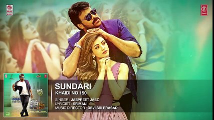 Sundari Full audio Song   Khaidi No 150   Chiranjeevi, Kajal   Rockstar Devi Sri Prasad   V V Vinayak