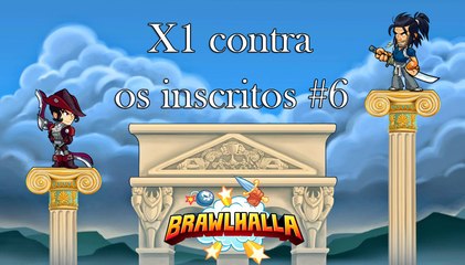 BrawlHalla Open Beta - X1 contra os inscritos #6