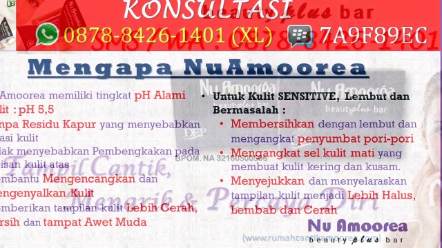 0878-8426-1401 (XL), Sabun Herbal Nu Amoorea, Agen Sabun Amoorea, Khasiat Sabun Muka Amoorea