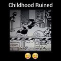 CHILDHOOD RUINED
