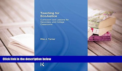 Download Teaching for EcoJustice: Curriculum and Lessons for Secondary and College Classrooms