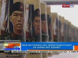NTG: Bayaning SAF, binigyang pugay sa isang art exhibit