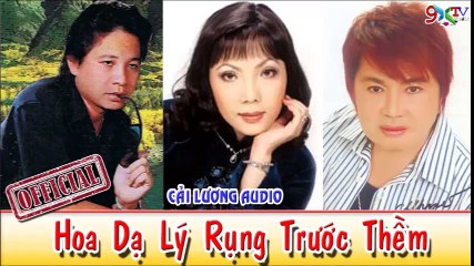 Hoa Dạ Lý Rụng Trước Thềm - Châu Thanh , Cẩm Tiên , Linh Vương , Cải Lương Audio