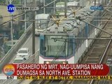 UB: Pasahero ng MRT, nag-uumpisa nang dumagsa sa North Ave. Station