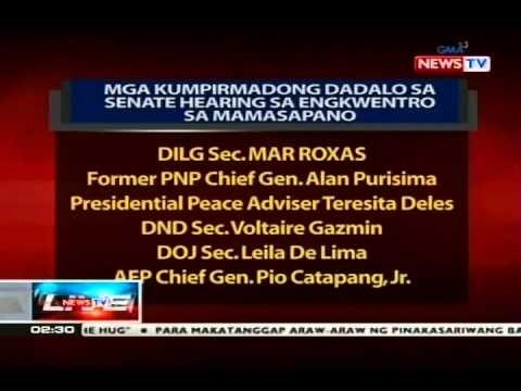 NTVL: Mga kumpirmadong dadalo sa Senate hearing sa engkwentro sa Mamasapano