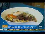 Kitchen Hirit: Siram Bicol! Kinalas | Unang Hirit