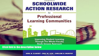 Download Schoolwide Action Research for Professional Learning Communities: Improving Student