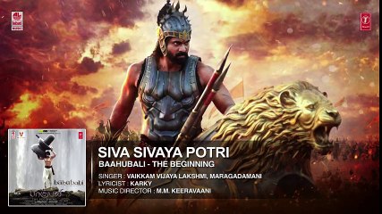 Siva Sivaya Potri Full Song (Audio)    Baahubali (Tamil)    Prabhas, Rana, Anushka, Tamannaah