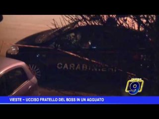 Vieste | Ucciso il fratello del boss in un agguato