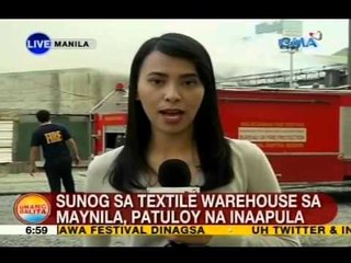 UB: Sunog sa textile warehouse sa Maynila, patuloy na inaapula