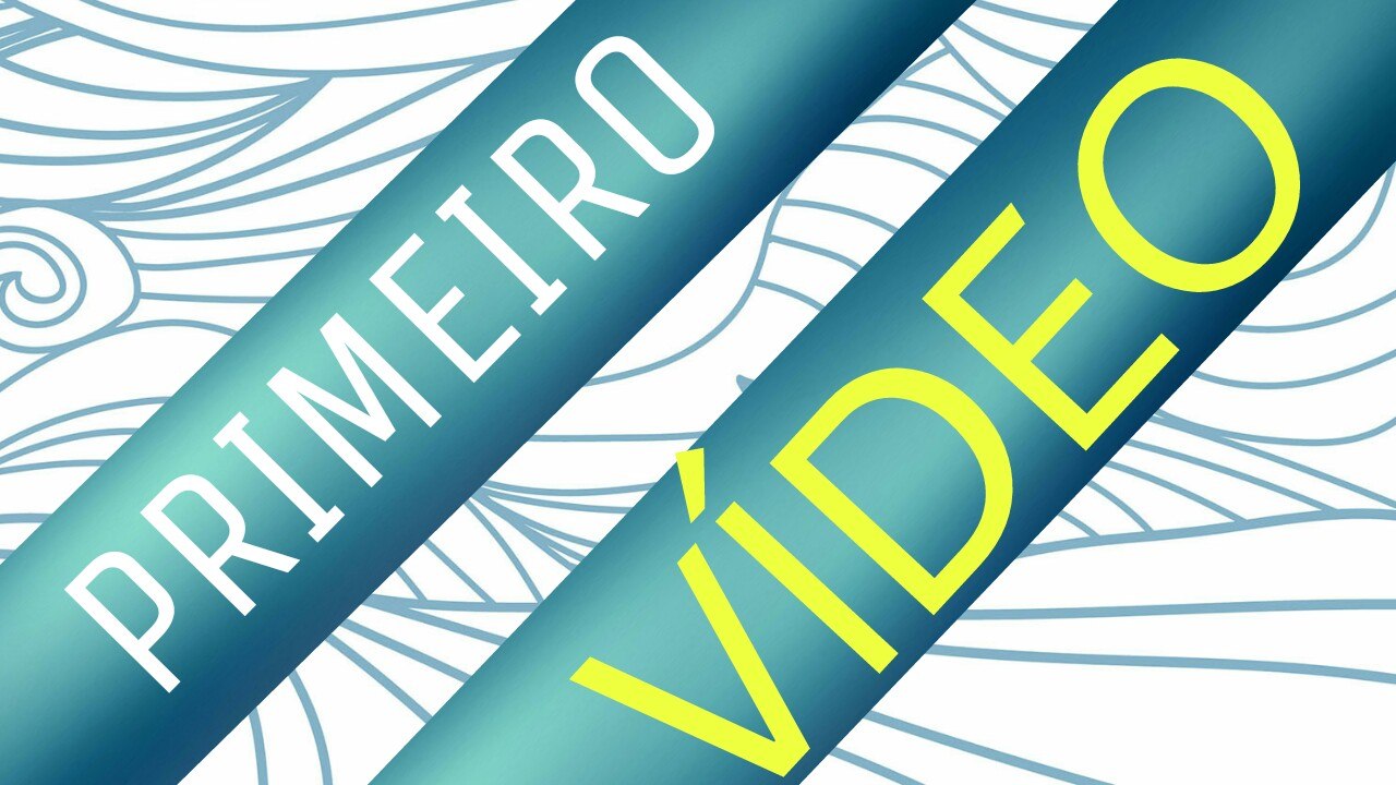 Primeiro video do canal