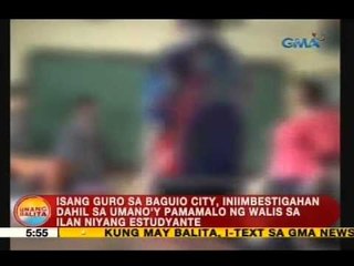 UB: Isang guro sa Baguio, iniimbestigahan dahil sa umano'y pamamalo sa ilan niyang estudyante