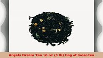 Angels Dream Tea 16 oz 1 lb bag of loose tea 4c10a36a