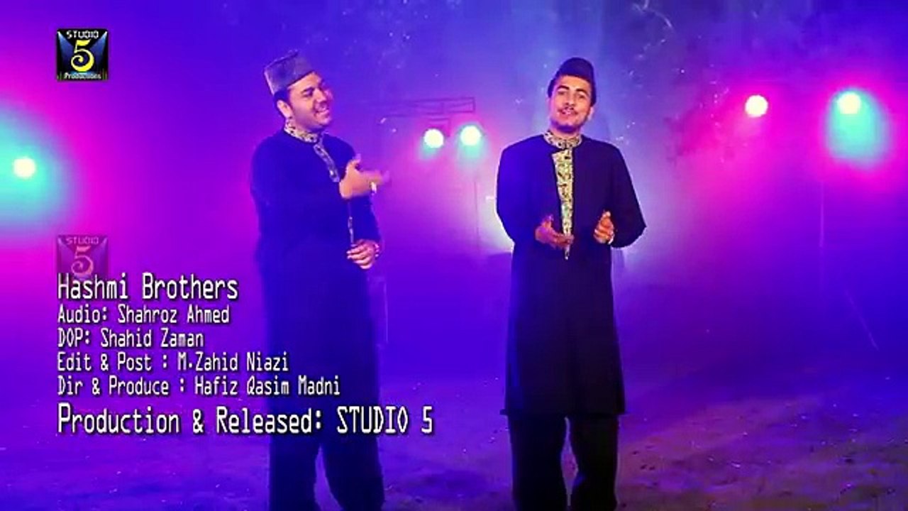 Kamli Waly Muhammad (SAWW) by Hashmi Bradran Album 2016 Rabiul Awwal.