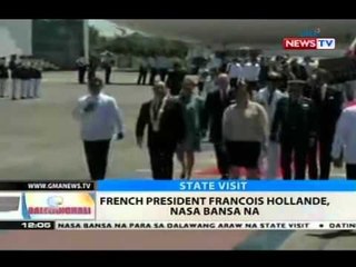 BT: French President Francois Hollande, nasa bansa na