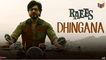 Dhingana - Raees [2016] Song By Mika Singh FT. Shah Rukh Khan [FULL HD]