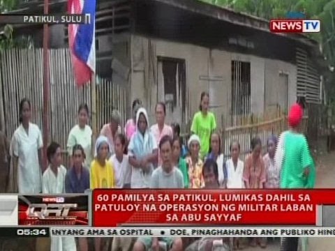 QRT: 60 pamilya sa Patikul, lumikas dahil sa patuloy na operasyon ng militar laban sa Abu Sayyaf