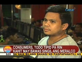 UB: Consumers, todo tipid pa rin kahit may bawas singil ang Meralco