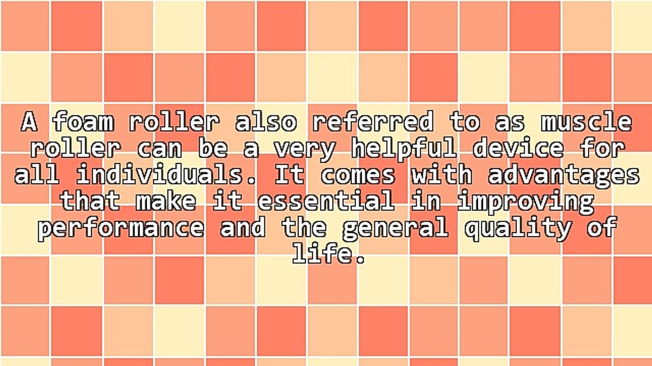 Foam Roller Advantages