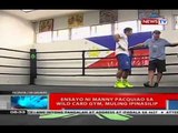 NTVL: Ensayo ni Pacquiao sa Wild Card Gym, muling ipinasilip