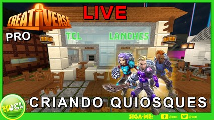 CREATIVERSE - LIVE - CRIANDO QUIOSQUES