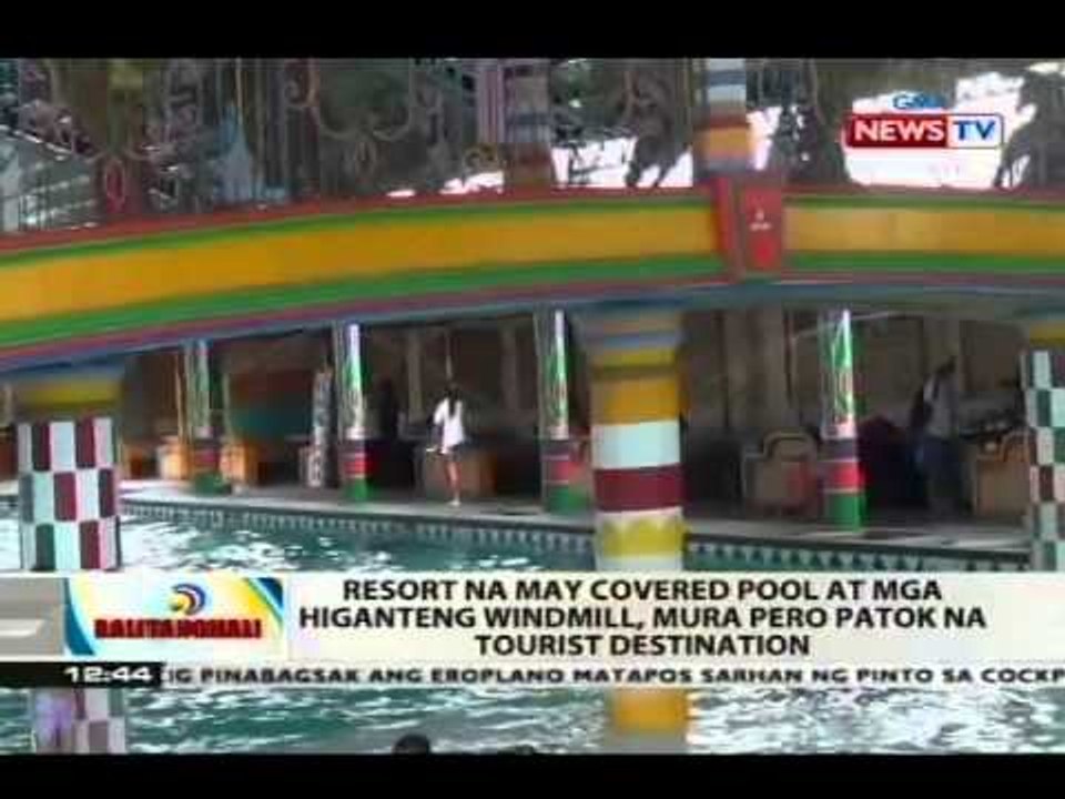 BT: Resort na may covered pool at mga higanteng windmill, mura pero patok na sa tourist destination