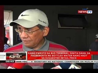 Ilang pwesto sa bus terminal, sinita dahil sa pagbebenta ng bottled water nang higit sa SRP