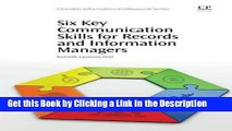 Download Book [PDF] Six Key Communication Skills for Records and Information Managers Download
