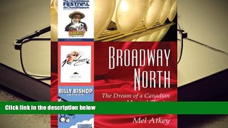 Download [PDF]  Broadway North: The Dream of a Canadian Musical Theatre For Ipad
