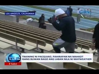 Training ni Pacquiao, pahirapan na mahigit isang buwan bago ang laban nila ni Mayweather