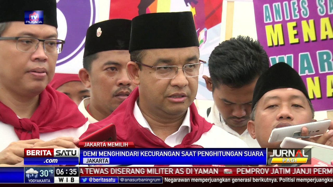Anies Baswedan Imbau Warga Pantau Penghitungan Suara
