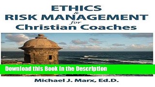 Read [PDF] Ethics   Risk Management for Christian Coaches New Book