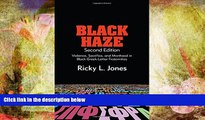 Read Online Black Haze, Second Edition: Violence, Sacrifice, and Manhood in Black Greek-Letter