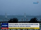 Saksi: Yaya's meal sa Balesin Island Club, binatikos sa social media