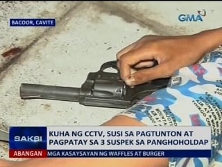 Saksi: Kuha ng CCTV, susi sa pagtunton at pagpatay sa 3 suspek sa panghoholdap