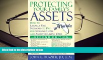 BEST PDF  Protecting Your Family s Assets in Florida: How to Legally Use Medicaid to Pay for