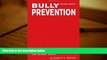Audiobook  Bully Prevention: Tips and Strategies for School Leaders and Classroom Teachers Full Book
