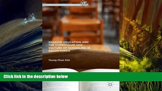 Audiobook  Shadow Education and the Curriculum and Culture of Schooling in South Korea (Curriculum