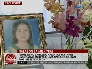 24 Oras: Pamilya ng babaeng namatay matapos uminom ng milk tea, desididong magsampa ng kaso