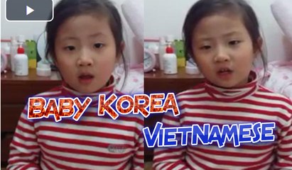 Korean girl said Vietnamese cute - Bé gái Hàn Quốc nói tiếng Việt siêu dễ thương ‘đốn tim’ dân mạng