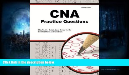 Read Online CNA Exam Practice Questions: CNA Practice Tests   Review for the Certified Nurse