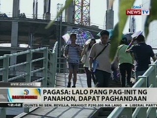 PAGASA: Lalo pang pag-init ng panahon, dapat paghandaan