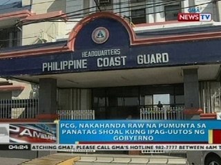 PCG, nakahanda raw na pumunta sa Panatag Shoal kung ipag-uutos ng gobyerno