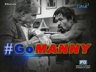 Startalk: Ngayon na: Go Manny!